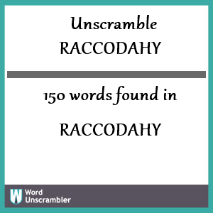 150 words unscrambled from raccodahy