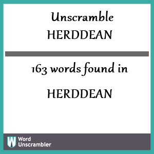 163 words unscrambled from herddean