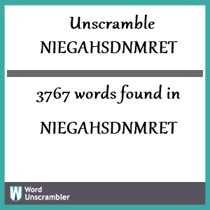 3767 words unscrambled from niegahsdnmret