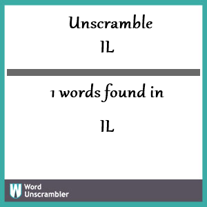 1 words unscrambled from il