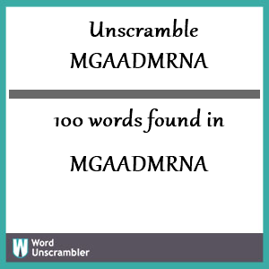 100 words unscrambled from mgaadmrna