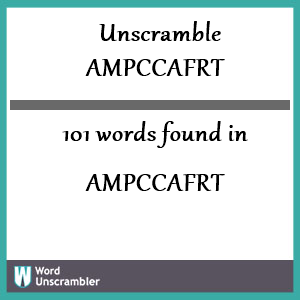 101 words unscrambled from ampccafrt