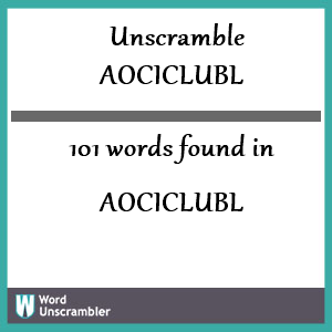 101 words unscrambled from aociclubl