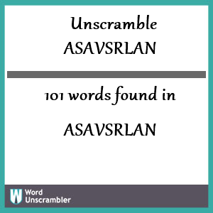 101 words unscrambled from asavsrlan