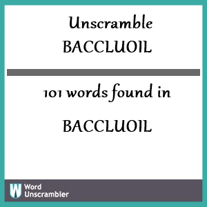 101 words unscrambled from baccluoil