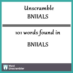 101 words unscrambled from bniials