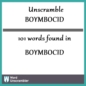 101 words unscrambled from boymbocid