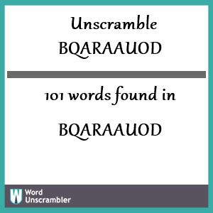 101 words unscrambled from bqaraauod