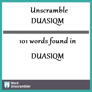 101 words unscrambled from duasiqm
