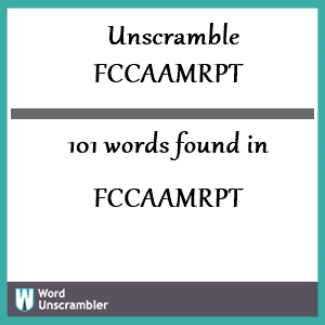 101 words unscrambled from fccaamrpt