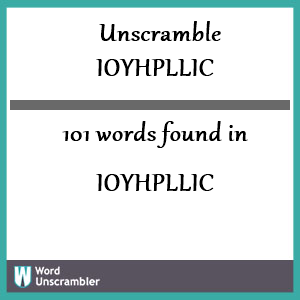 101 words unscrambled from ioyhpllic