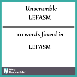 101 words unscrambled from lefasm