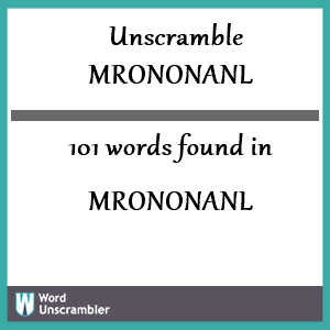 101 words unscrambled from mrononanl