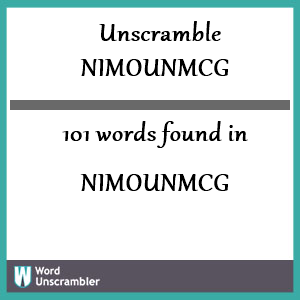 101 words unscrambled from nimounmcg