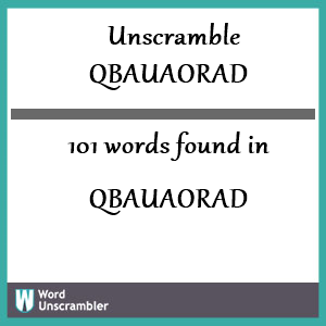 101 words unscrambled from qbauaorad