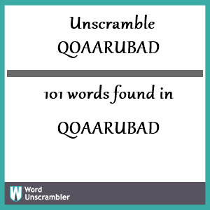 101 words unscrambled from qoaarubad