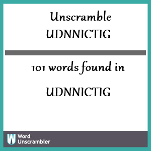 101 words unscrambled from udnnictig