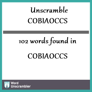 102 words unscrambled from cobiaoccs
