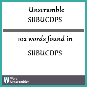 102 words unscrambled from siibucdps