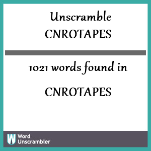 1021 words unscrambled from cnrotapes