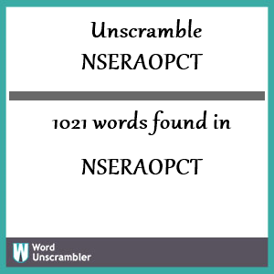 1021 words unscrambled from nseraopct