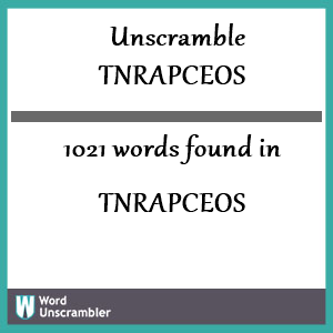 1021 words unscrambled from tnrapceos