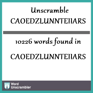 10226 words unscrambled from caoedzlunnteiiars