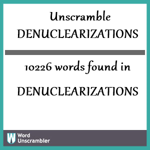 10226 words unscrambled from denuclearizations