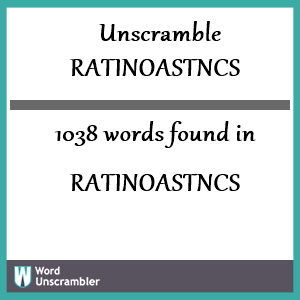 1038 words unscrambled from ratinoastncs