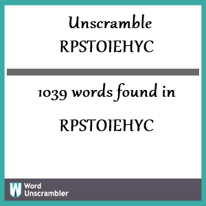 1039 words unscrambled from rpstoiehyc