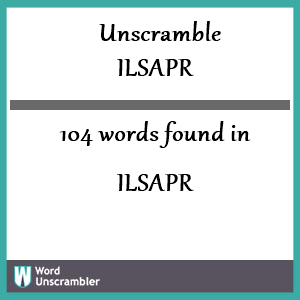 104 words unscrambled from ilsapr