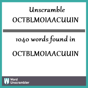 1040 words unscrambled from octblmoiaacuuin