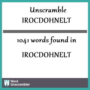 1041 words unscrambled from irocdohnelt