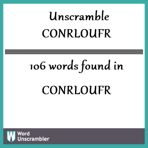 106 words unscrambled from conrloufr