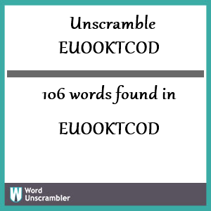 106 words unscrambled from euooktcod