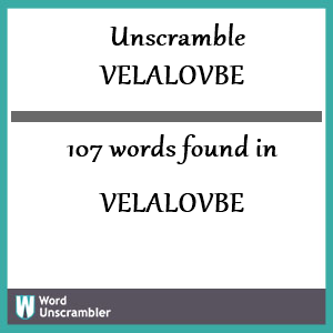 107 words unscrambled from velalovbe