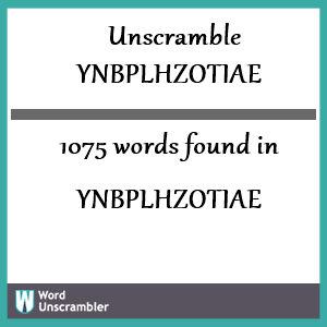1075 words unscrambled from ynbplhzotiae
