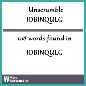 108 words unscrambled from iobinqulg