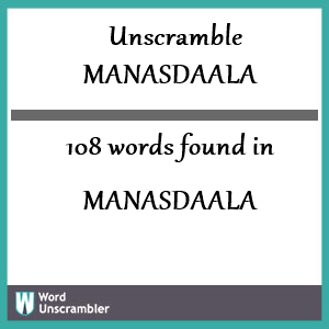 108 words unscrambled from manasdaala