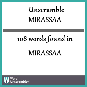 108 words unscrambled from mirassaa