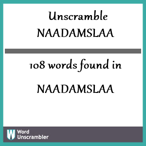 108 words unscrambled from naadamslaa