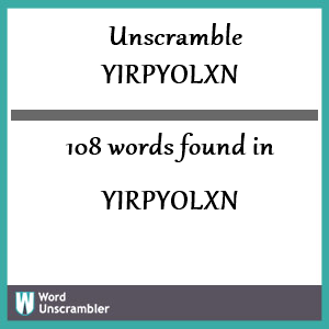 108 words unscrambled from yirpyolxn