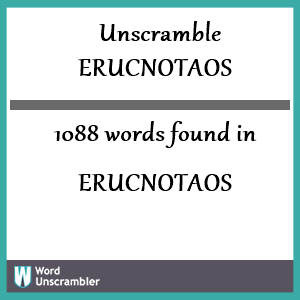 1088 words unscrambled from erucnotaos
