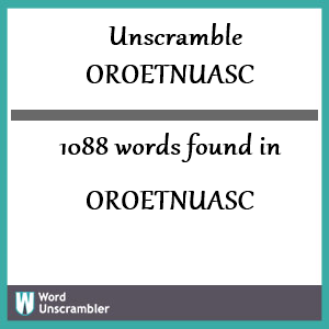 1088 words unscrambled from oroetnuasc