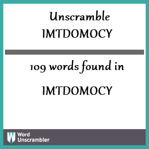 109 words unscrambled from imtdomocy