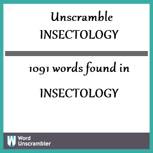 1091 words unscrambled from insectology