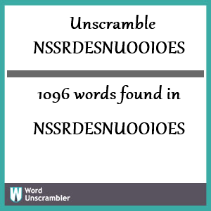1096 words unscrambled from nssrdesnuooioes