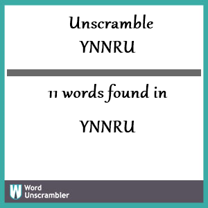 11 words unscrambled from ynnru