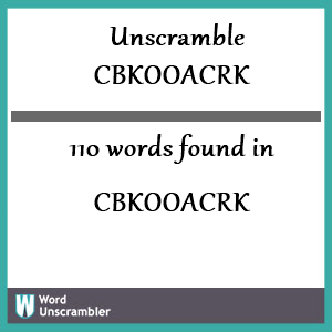 110 words unscrambled from cbkooacrk