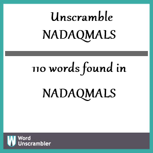 110 words unscrambled from nadaqmals